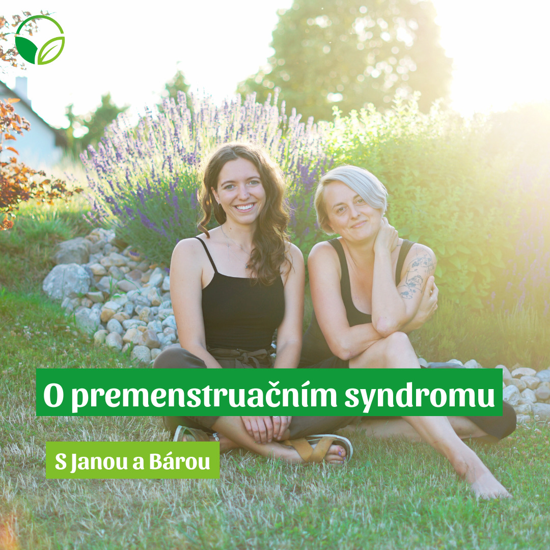 O všem s Janou a Bárou | O PMS