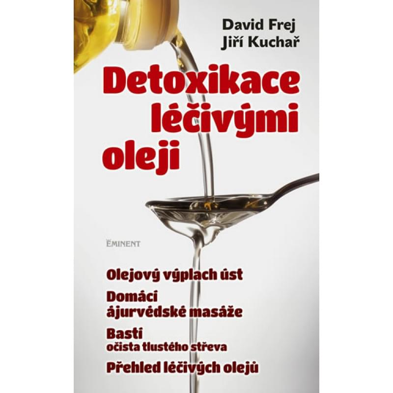 Detoxikace léčivými oleji Detoxikace léčivými oleji
