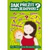 Jak přežít dobu jedovou (Anna Strunecká) Jak přežít dobu jedovou (Anna Strunecká)