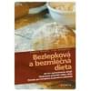Bezlepkova a bezmlecna dieta Bezlepkova a bezmlecna dieta
